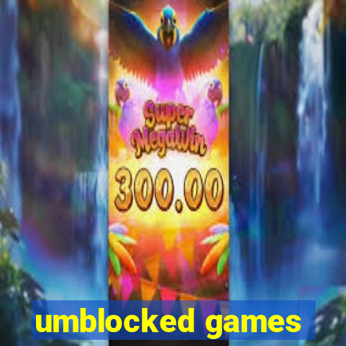 umblocked games